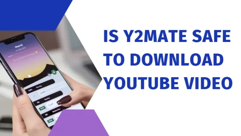Is Y2mate Safe to Download YouTube Video?